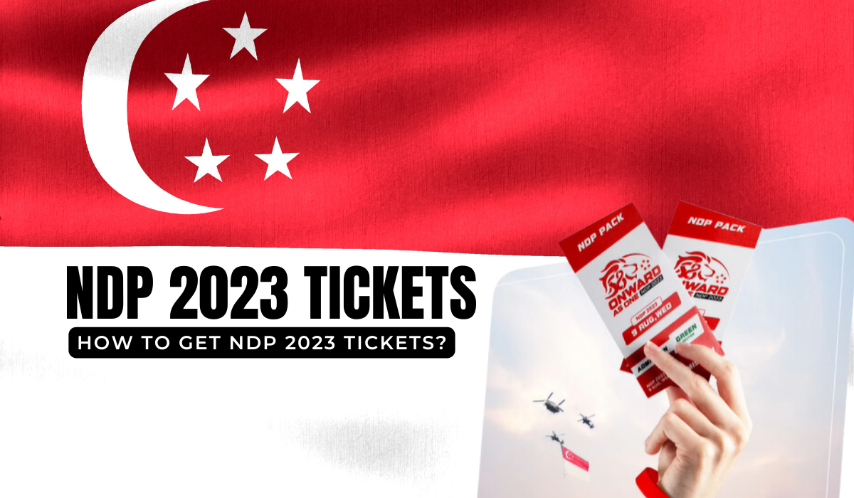 How to get National Day Parade Tickets 2023?